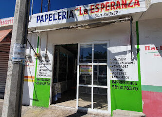 Papeleria La Esperanza "DON SHUBER"