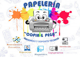 Papelería "Copia & Pega" | Asesoría y Soporte Técnico.
